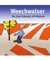 Weechwaiser - die Zeeh Geboode uff Pfälzisch